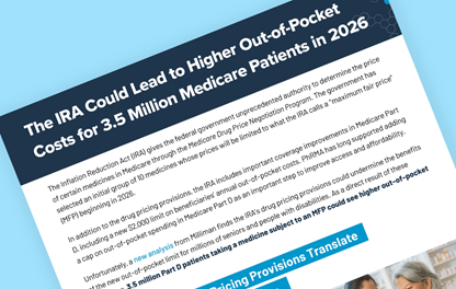Teaser image of PhRMA fact sheet with title text visible reading The IRA could lead to higher out-of-pocket costs for 3.5 million Medicare patients in 2026